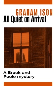 Graham Ison - All Quiet on Arrival.