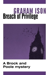 Graham Ison - Breach of Privilege.