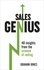 Sales Genius. 40 Insights From the Science of Selling
