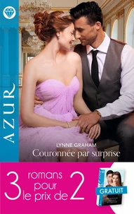 Couronnée par surprise ; Mariés malgré eux ; Les époux des Highlands