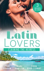 Latin Lovers: Claiming The Heiress