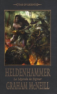 Graham McNeill - La légende de Sigmar Tome 1 : Heldenhammer.