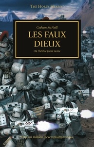 Graham McNeill - The Horus Heresy Tome 2 : Les faux dieux.