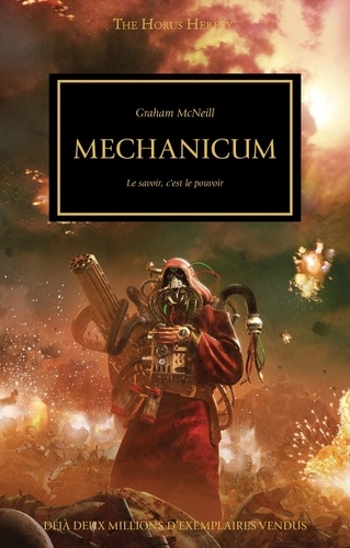 Graham McNeill - The Horus Heresy Tome 9 : Mechanicum - Le savoir, c'est le pouvoir.