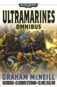 Graham McNeill - Ultramarines Omnibus.