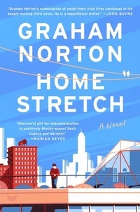 Graham Norton - Home Stretch - A Novel.