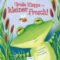 Graham Oakley - Große Klappe  kleiner Frosch!.