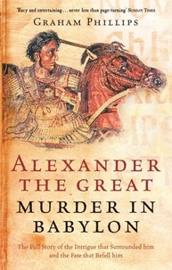 Graham Phillips - Alexander The Great.