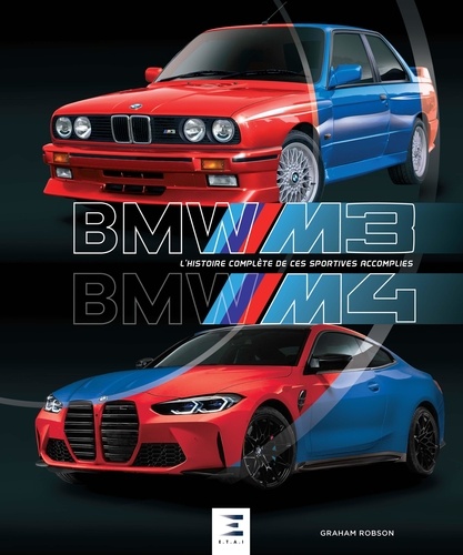 BMW M3/M4. L'histoire complète de ces sportives accomplies