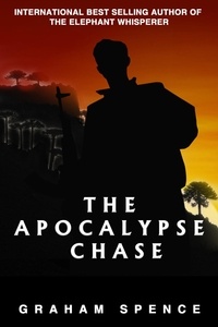  Graham Spence - The Apocalypse Chase - Chris Stone Series, #1.