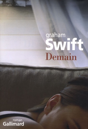 Graham Swift - Demain.