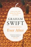 Graham Swift - Ever After.