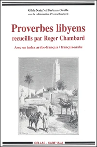 Proverbes Libyens Recueillis Par Roger Chambard. Avec Un Index Arabe-Francais / Francais-Arabe