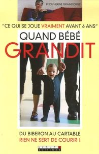 Quand bébé grandit