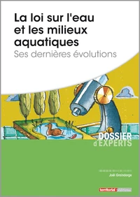 La loi sur l'eau et les milieux aquatiques