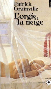 L'orgie, la neige