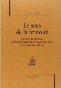 Le sens de la brièveté : à propos de nouvelles de Thomas Bernhard