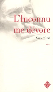 L'inconnu me dévore