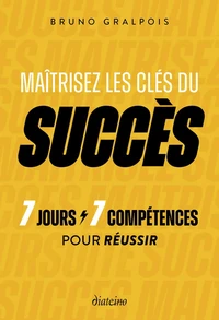 Maîtriser les clés du succès