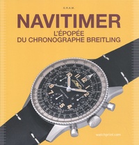 GRAM - Navitimer - L'épopée du chronographe Breitling.