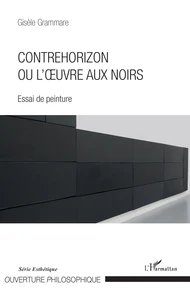 Contrehorizon ou l'oeuvre aux noirs