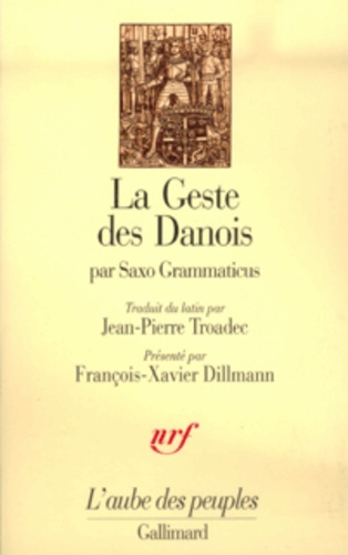 Grammaticus Saxo - La geste des Danois - Livres I-IX.