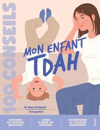 100 conseils parentalité