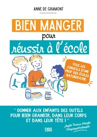 Bien manger pour réussir à l'école