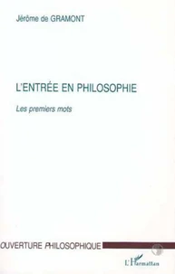 L'ENTREE EN PHILOSOPHIE.