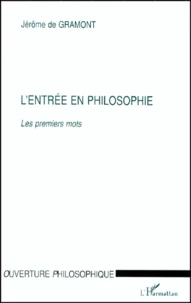 L'ENTREE EN PHILOSOPHIE.
