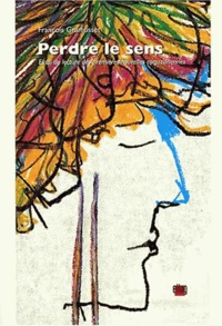 Perdre le sens