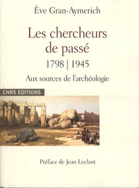 Les chercheurs de passé 1798-1945