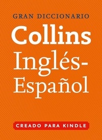 Gran Diccionario Collins de Inglés - Español.