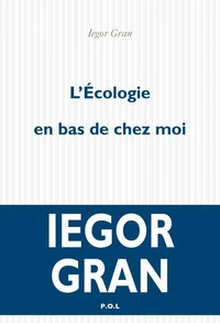 L'écologie en bas de chez moi