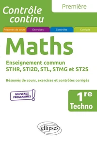 Mathématiques 1re technologique enseignement commun STHR, STI2D, STL, STMG et ST2S