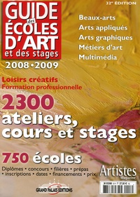  Grand Palais Editions - Guide des écoles d'art et des stages 2008-2009 - 2300 ateliers, cours et stages, 750 écoles.