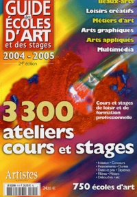  Grand Palais Editions - Guide des écoles des arts et des stages 2004-2005.