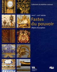 Objets d'art du mobilier du pouvoir