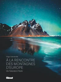 À la rencontre des montagnes d'Europe
