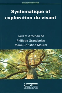 Systématique et exploration du vivant