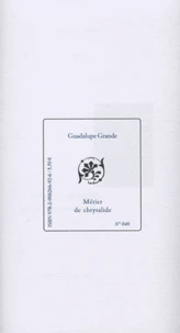 Métier de chrysalide
