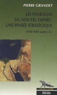 Les pharaons du Nouvel Empire (1550-1069 av. J.-C.)
