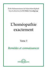 L'homéopathie exactement