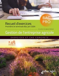 Gestion de l'entreprise agricole 1re et Tle Bac Pro CGEA