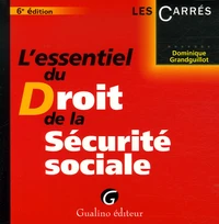L'essentiel du Droit de la Sécurité sociale