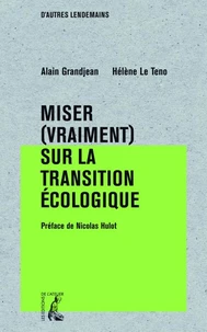 Miser (vraiment) sur la transition écologique