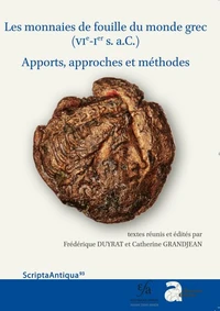 Les monnaies de fouilles dans le monde grec (VIe-Ier s. a.C.)