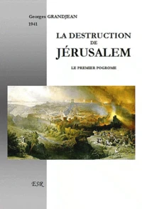 La destruction de Jérusalem, le premier pogrome