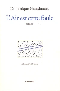 L'air est cette foule