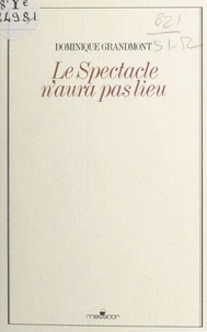 Le Spectacle n'aura pas lieu